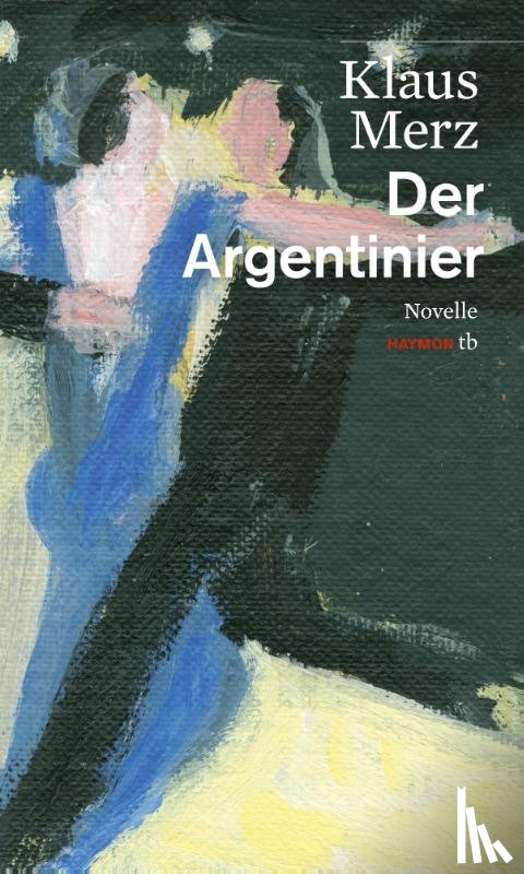 Merz, Klaus - Der Argentinier