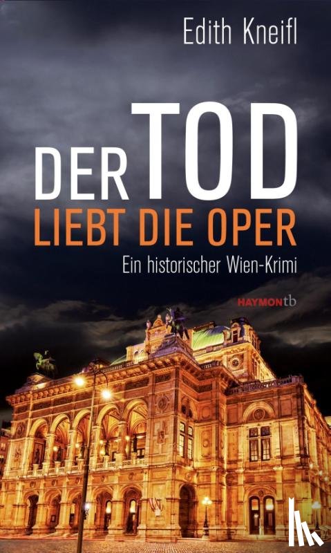 Kneifl, Edith - Der Tod liebt die Oper