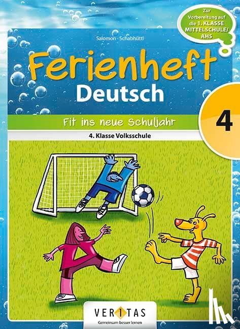  - Deutsch Ferienheft 4. Klasse. Volksschule - Fit ins neue Schuljahr