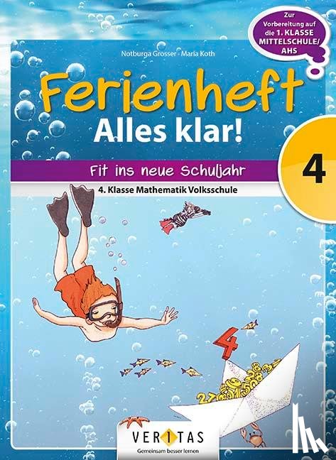  - Mathematik Ferienhefte - Volksschule 4. Klasse - Alles klar!