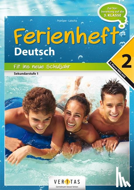 Pramper, Wolfgang - Deutschstunde nach der 2. Klasse: Fit ins neue Schuljahr NMS / AHS