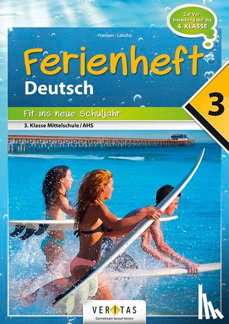 Pramper, Wolfgang - Deutschstunde nach der 3. Klasse: Fit ins neue Schuljahr NMS / AHS