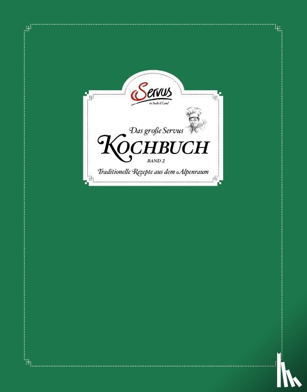 Korda, Uschi, Rieder, Alexander - Das große Servus Kochbuch 2