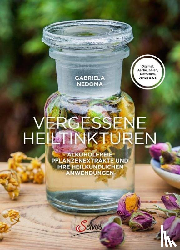 Nedoma, Gabriela - Vergessene Heiltinkturen
