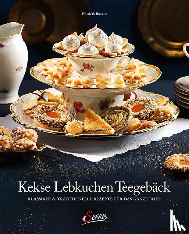 Ruckser, Elisabeth - Kekse - Lebkuchen - Teegebäck