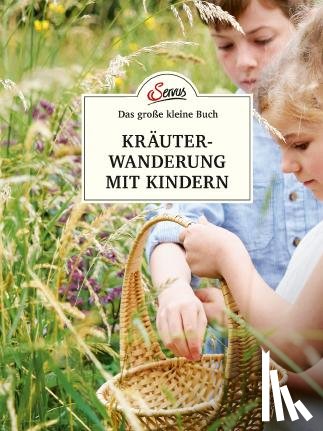 Scheiblhofer, Ines - Das kleine Buch: Kräuterwanderung mit Kindern