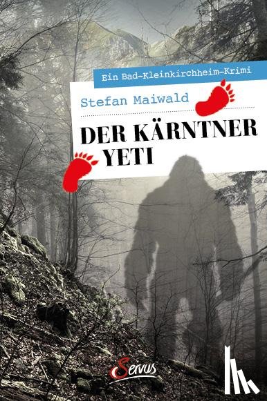 Maiwald, Stefan - Der Kärntner Yeti