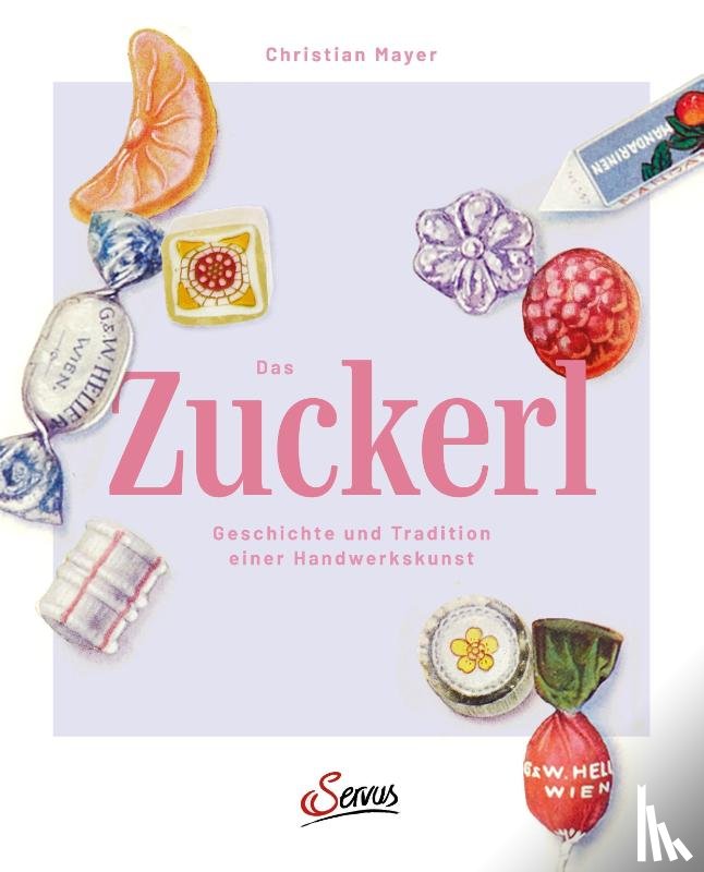 Mayer, Christian, Metzger, Caroline - Das Zuckerl