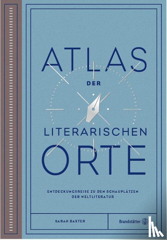 Baxter, Sarah - Atlas der literarischen Orte