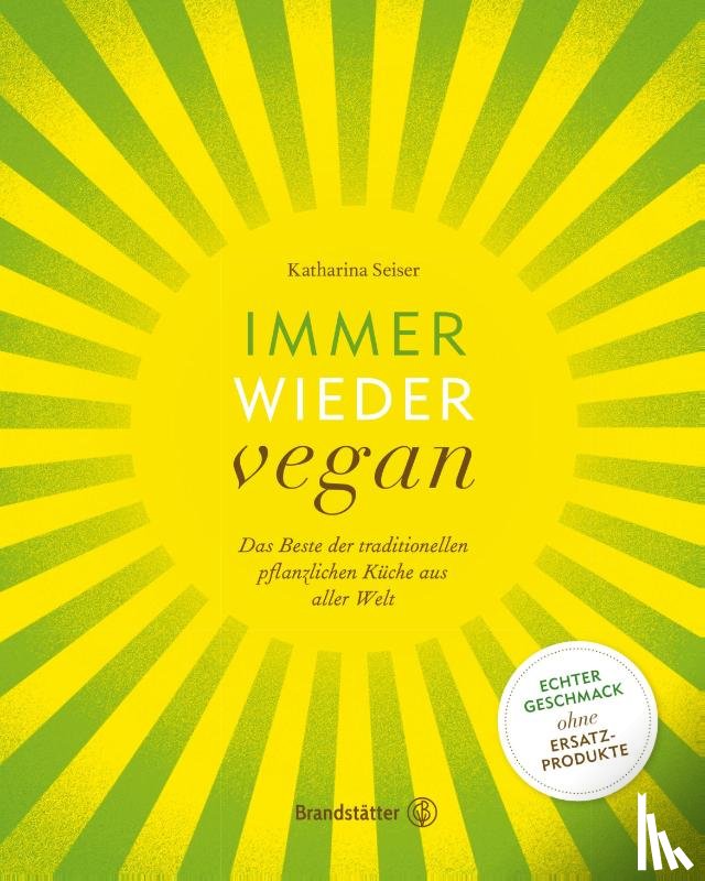 Seiser, Katharina - Immer wieder vegan
