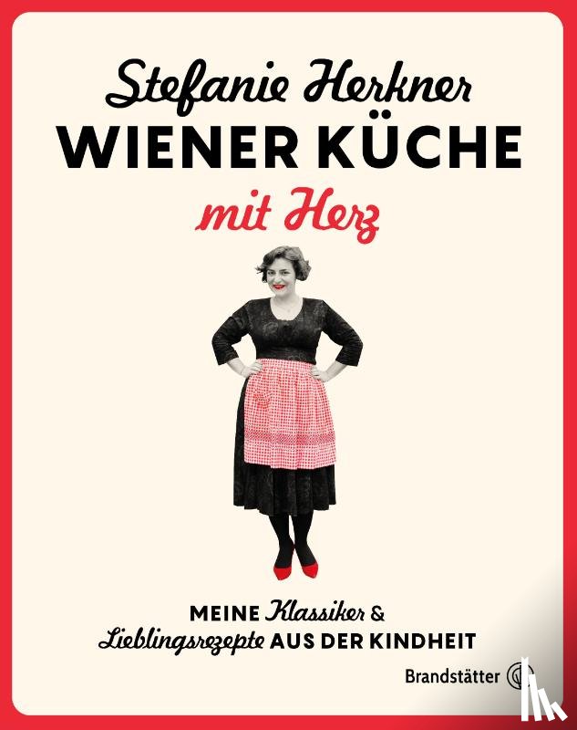 Herkner, Stefanie - Wiener Küche mit Herz