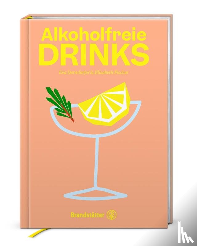 Derndorfer, Eva, Fischer, Elisabeth - Alkoholfreie Drinks