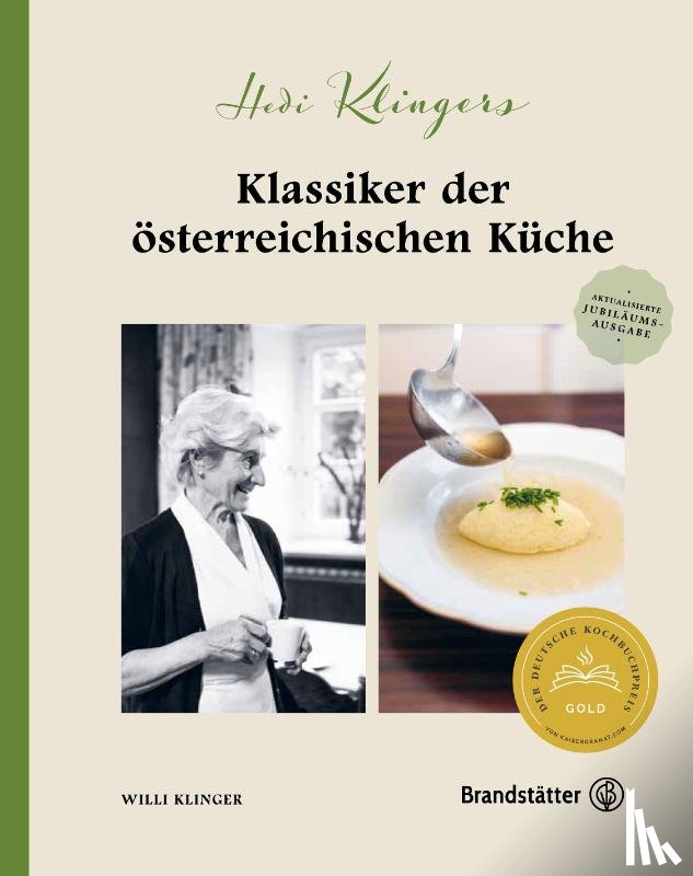 Klinger, Willi - Hedi Klingers Klassiker der österreichischen Küche