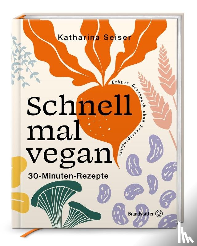 Seiser, Katharina - Schnell mal vegan