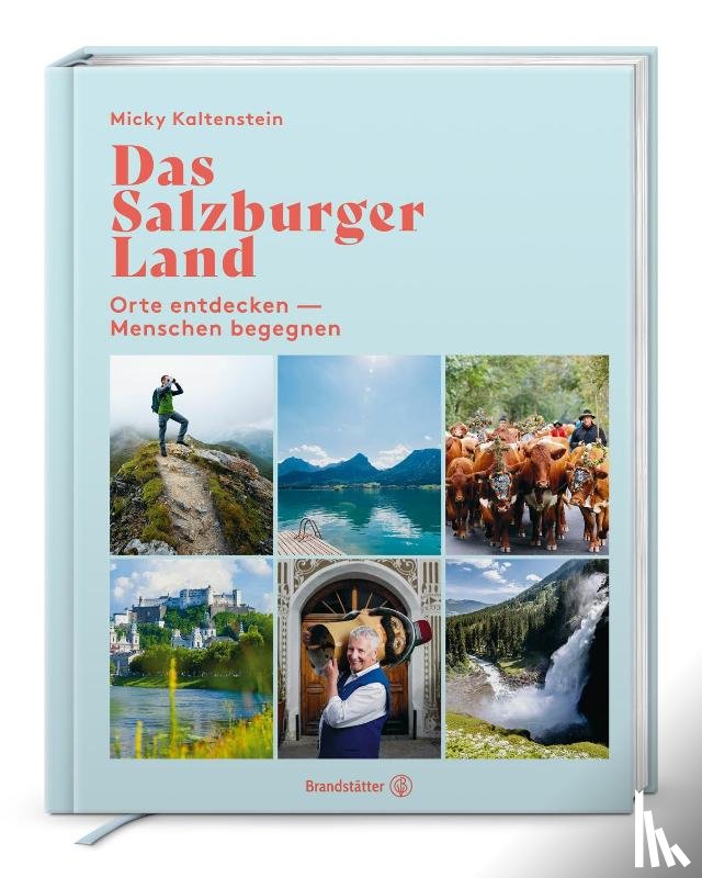 Kaltenstein, Micky - Das Salzburger Land