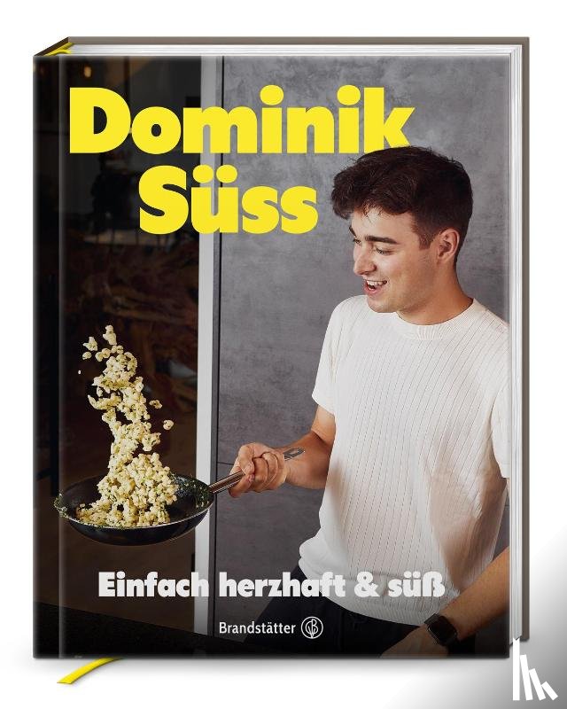 Süss, Dominik - Einfach herzhaft & süß