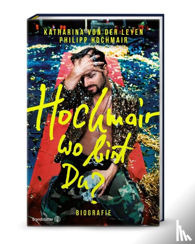 Leyen, Katharina von der, Hochmair, Philipp - Hochmair, wo bist du?
