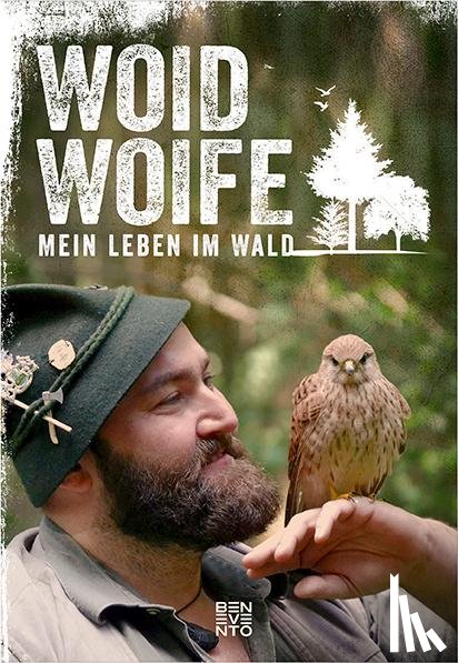 Woid Woife - Woid Woife: Mein Leben im Wald