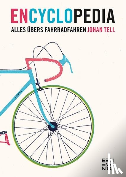 Tell, Johan - En Cyclo Pedia