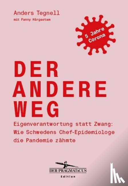 Tegnell, Anders, Härgestam, Fanny - Der andere Weg
