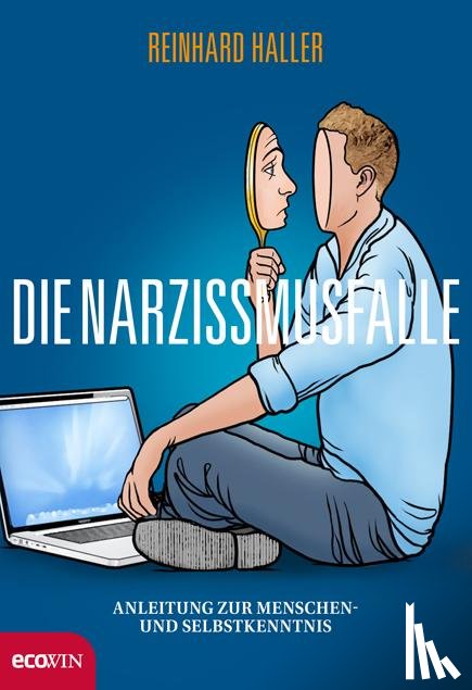 Haller, Reinhard - Die Narzissmusfalle