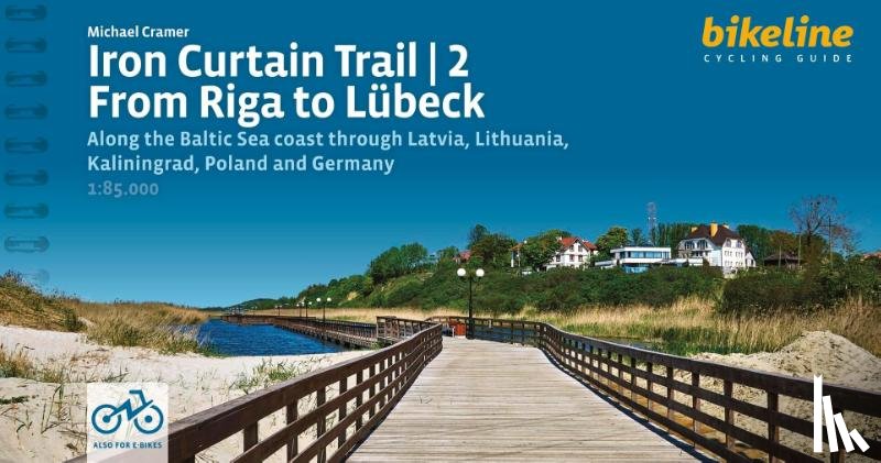 Cramer, Michael - Iron Curtain Trail Baltic Sea From Riga to Lubeck