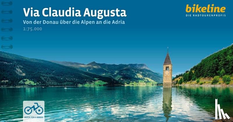  - Via Claudia Augusta Von der Donau uber die Alpen an die Adri