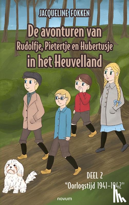Fokken, Jacqueline - De avonturen van Rudolfje, Pietertje en Hubertusje in het Heuvelland