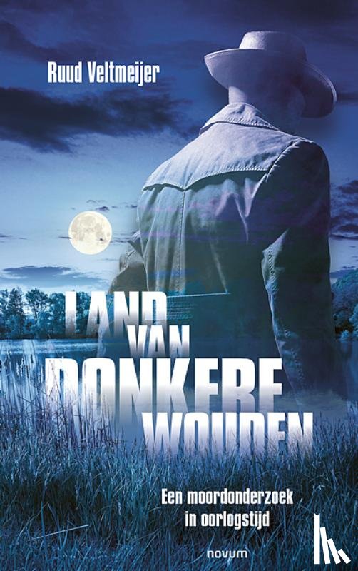 Veltmeijer, Ruud - Land van donkere wouden