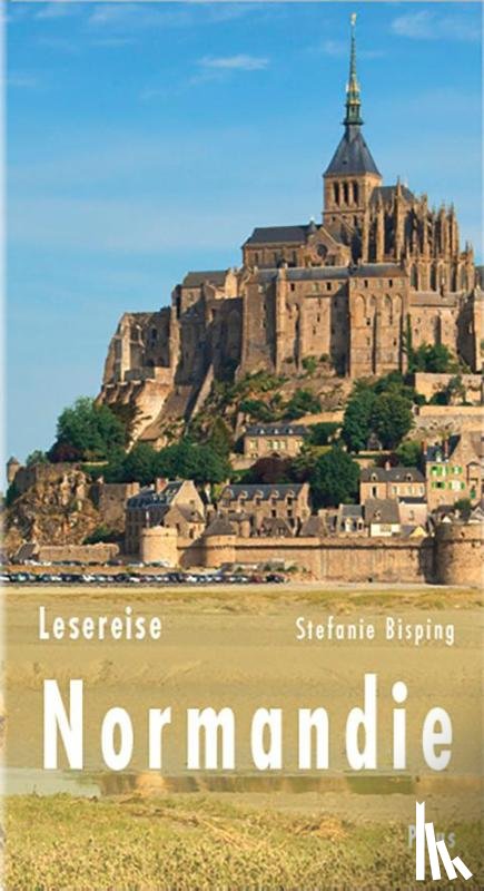 Bisping, Stefanie - Lesereise Normandie