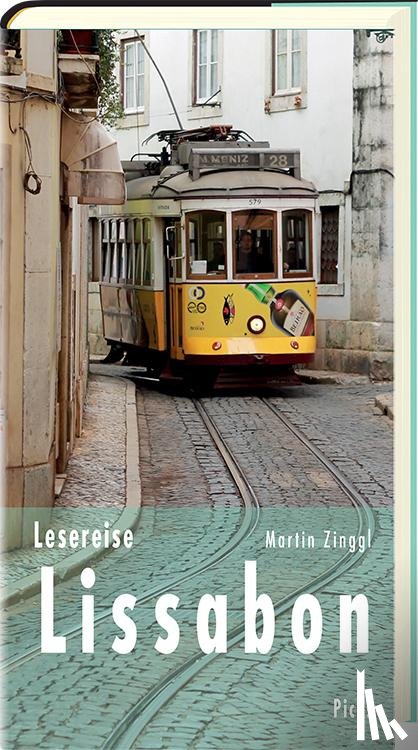 Zinggl, Martin - Lesereise Lissabon