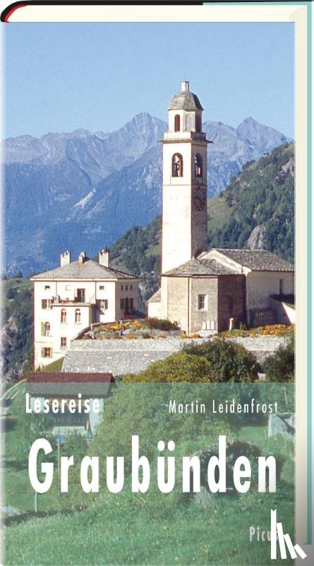 Leidenfrost, Martin - Lesereise Graubünden