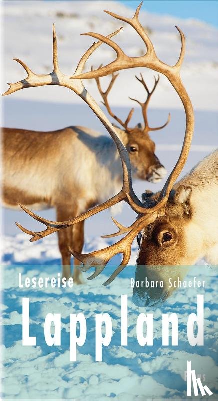 Schaefer, Barbara - Lesereise Lappland
