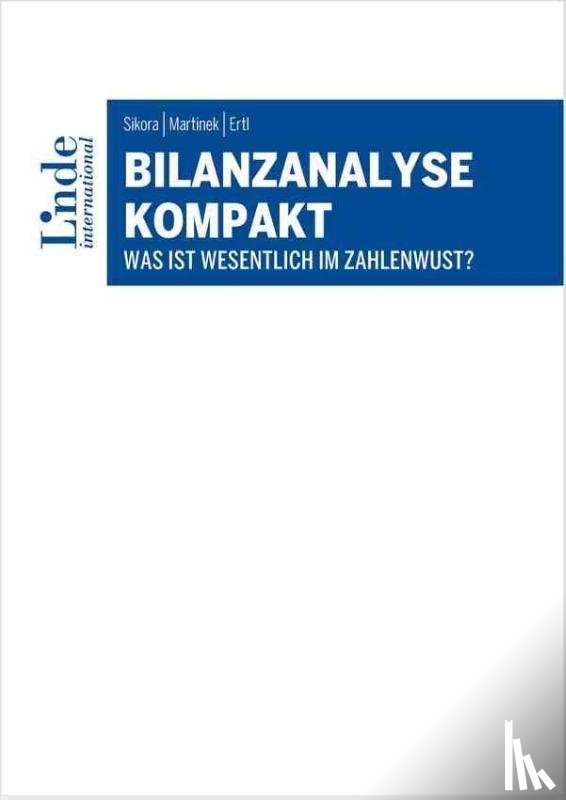 Sikora, Christian, Martinek, Andreas, Ertl, Peter - Bilanzanalyse kompakt