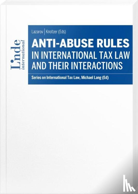  - Anti-Abuse Rules in International Tax Law and their Interactions