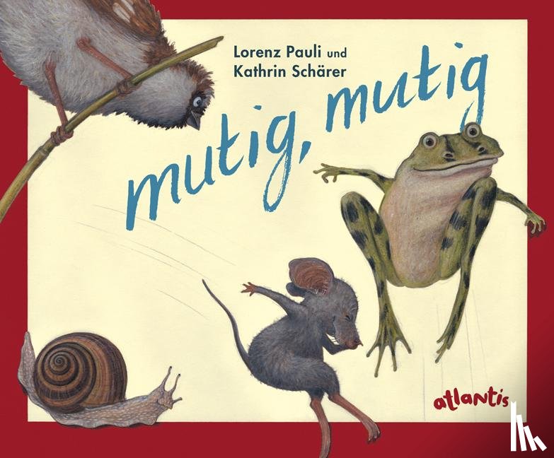 Pauli, Lorenz - mutig, mutig - Miniformat