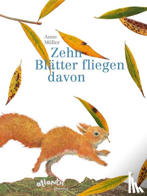 Möller, Anne - Zehn Blätter fliegen davon