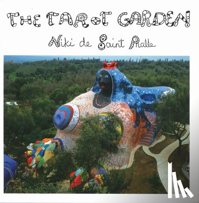 de Saint Phalle, Niki - The Tarot Garden