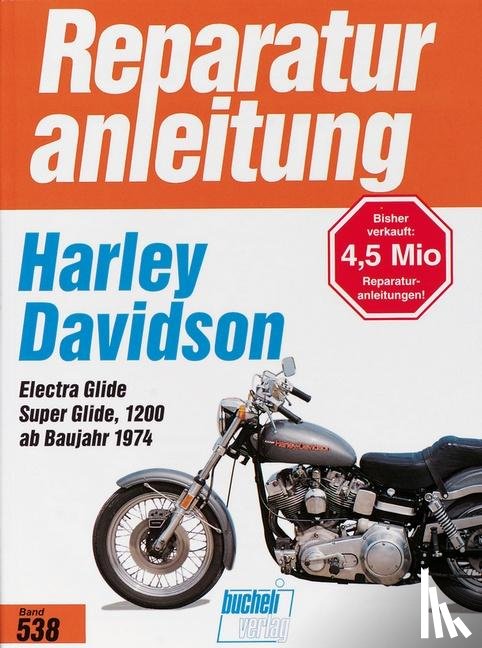  - Harley Davidson Electra Glide / Super Glide Modelle FL, FLH, FX, FXE (ab Baujahr 1974)