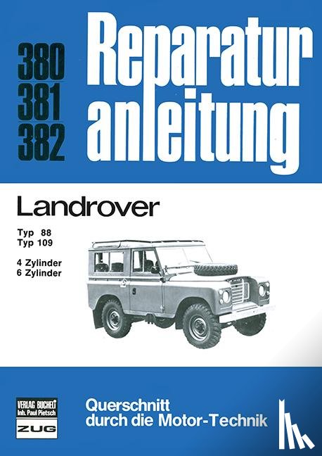  - Landrover Typ 88 / Typ 109 4-u.6-Zyl. Benziner/ 6-Zyl. Diesel