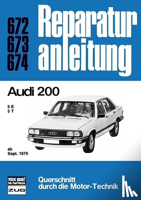  - Audi 200 - 5E / 5T ab Sept. 1979 // Reprint der 4. Auflage 1983