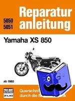  - Yamaha XS 850 ab 1980 - Reprint der 4. Auflage 1984