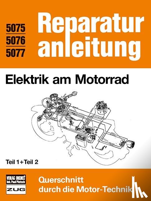  - Elektrik am Motorrad Teil 1 und 2
