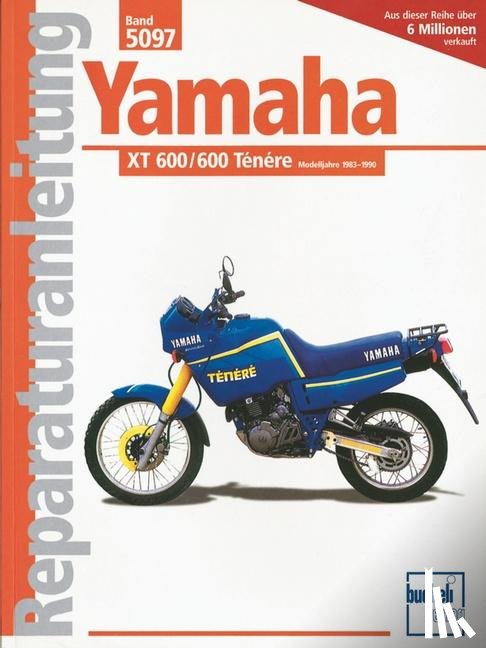  - Yamaha XT 600 Tenere / XT 600 ab Baujahr 1983 - Handbuch für Pflege, Wartung und Reparatur