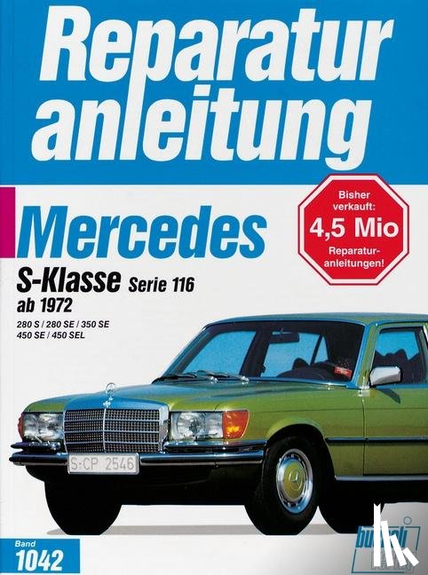  - Mercedes S-Klasse Serie 116 ab 1972 280 S / 280 SE / 350 SE / 450 SE / 450 SEL