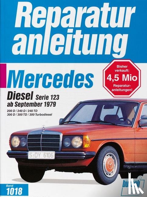  - Mercedes-Benz Diesel Serie 123 ab September 1979