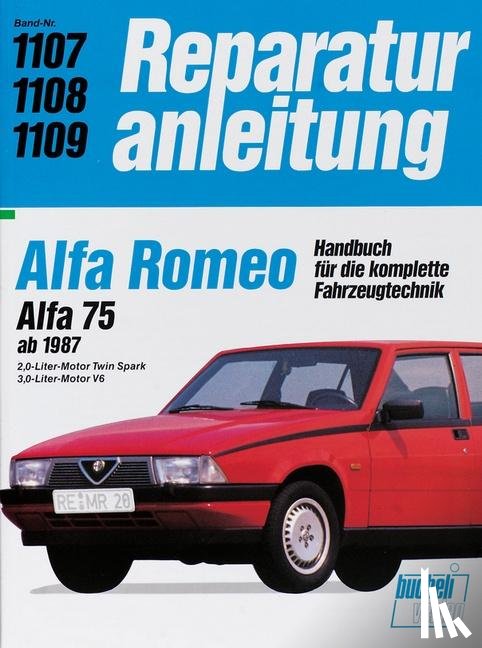  - Alfa Romeo. Alfa 75 ab 1987. 2,0-Liter-Motor Twin Spark / 3,0-Liter-Motor V6