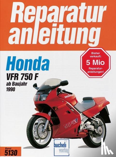 Schikinger, Karin, Jung, Thomas - Honda VFR 750 F ab Baujahr 1990