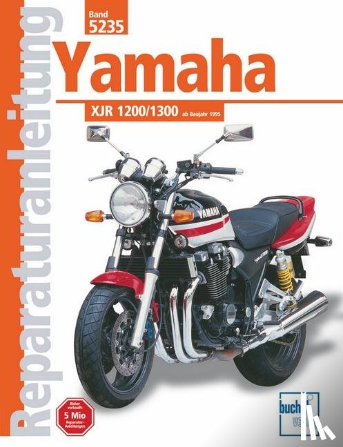 Jung, Thomas - Yamaha XJR 1200 ab Baujahr 1995 / XJR 1300/SP ab Baujahr 1999