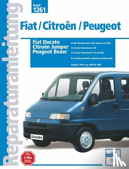  - Fiat Ducato / Citroen Jumper / Peugeot Boxer Baujahre 1994 resp. 2000 bis 2002